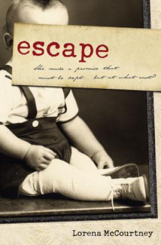 Kniha Escape Lorena McCourtney