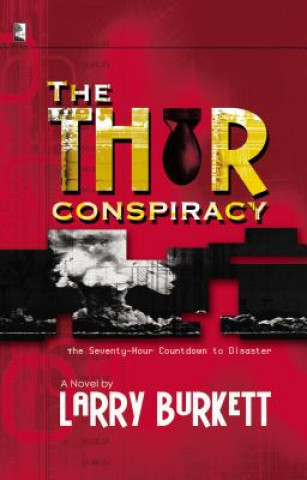 Książka Thor Conspiracy Larry Burkett