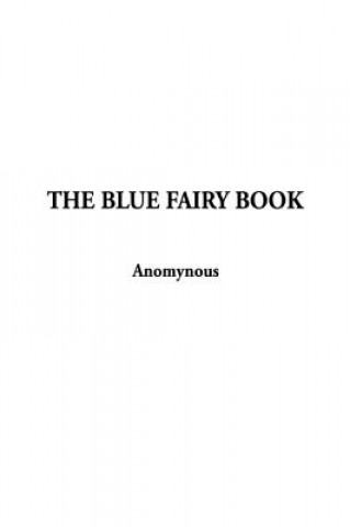 Könyv Blue Fairy Book Andrew Lang