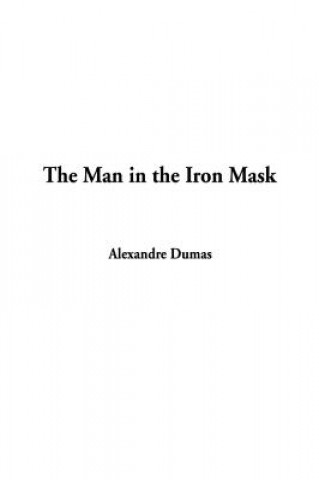 Knjiga Man in the Iron Mask Alexandre Dumas