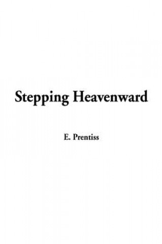 Carte Stepping Heavenward E Prentiss