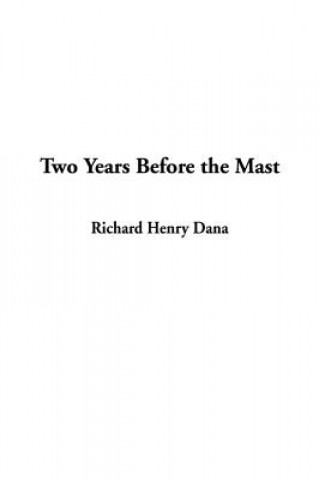 Книга Two Years Before the Mast Dana