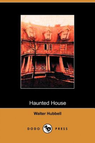Book Haunted House Walter Hubbell