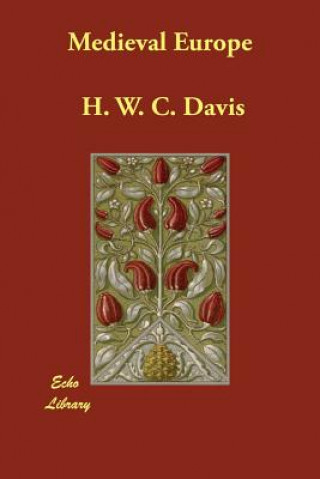 Carte Medieval Europe H W C Davis