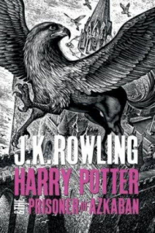 Könyv Harry Potter and the Prisoner of Azkaban JK Rowling
