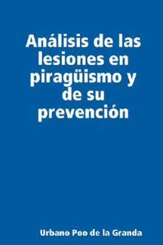 Książka Analisis De Las Lesiones En Piraguismo Y De Su Prevencion Urbano Poo de la Granda