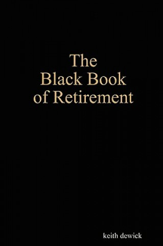 Carte Black Book of Retirement Keith Dewick