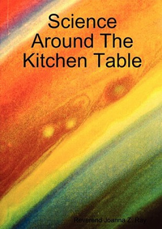 Βιβλίο Science Around The Kitchen Table Reverend Joanna Z. Ray