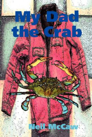 Kniha My Dad the Crab Neil McCaw