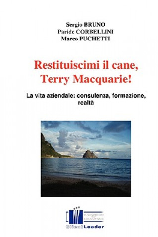 Könyv Restituiscimi Il Cane, Terry Macquarie! Marco Puchetti
