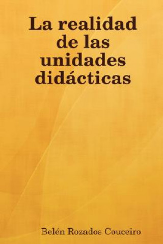 Kniha Realidad De Las Unidades Didacticas Belen Rozados Couceiro