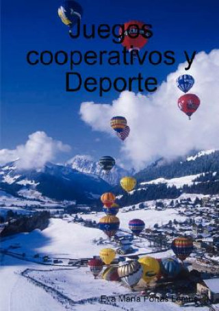 Carte Juegos Cooperativos Y Deporte Eva Maria Portas Lemus