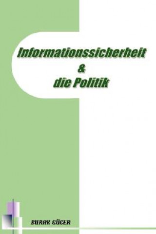 Buch Informationssicherheit Und Die Politik BURAK GA CER