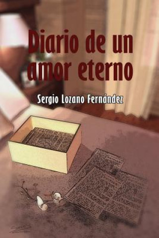 Książka Diario de Un Amor Eterno Sergio Lozano Fernandez