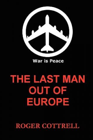 Libro Last Man Out of Europe Roger Cottrell