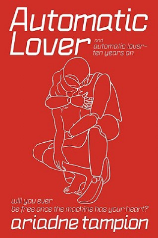 Книга Automatic Lover Ariadne Tampion