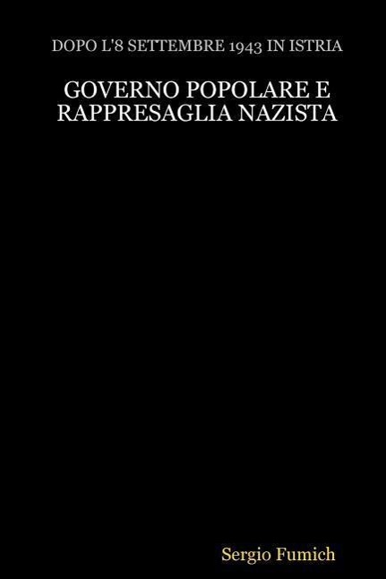 Kniha Governo Popolare E Rappresaglia Nazista Sergio Fumich