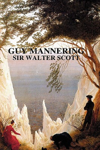 Knjiga Guy Mannering Sir Walter Scott