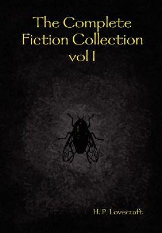 Carte Complete Fiction Collection Vol I H P Lovecraft