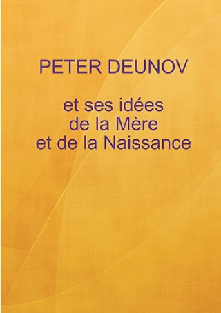 Kniha Nouvelle Conception De La Mere Et De La Naissance Peter Deunov