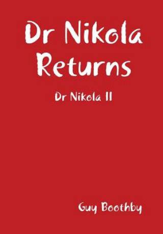 Kniha Dr Nikola Returns Guy Boothby