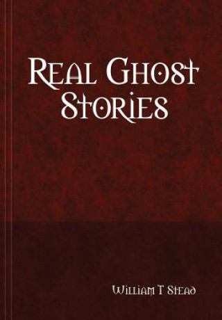 Boek Real Ghost Stories William T. Stead