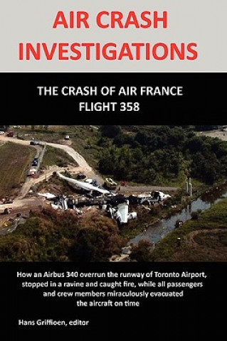 Kniha AIR CRASH INVESTIGATION: The Crash of Air France Flight 358 Hans Griffioen