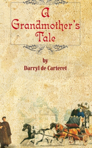 Книга Grandmother's Tale Darryl de-Carteret