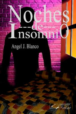 Kniha Noches De Insomnio ngel J. Blanco