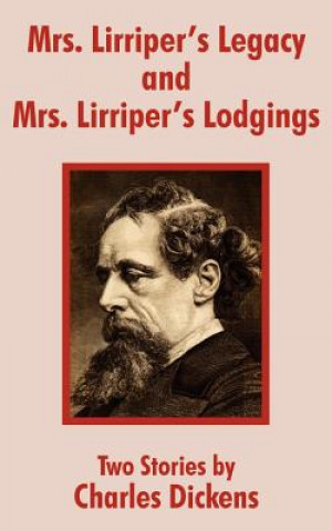 Buch Mrs. Lirriper's Legacy and Mrs. Lirriper's Lodgings Charles Dickens