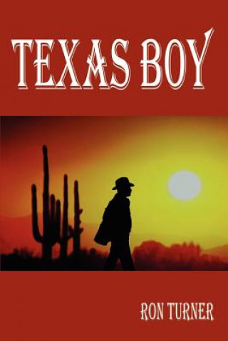 Kniha Texas Boy Ron Turner