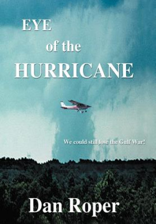 Book Eye of the Hurricane Daniel L Roper