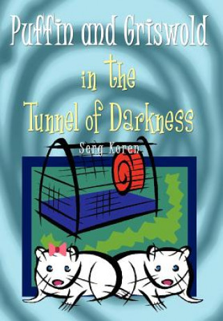 Knjiga Puffin and Griswold in the Tunnel of Darkness Serg Koren