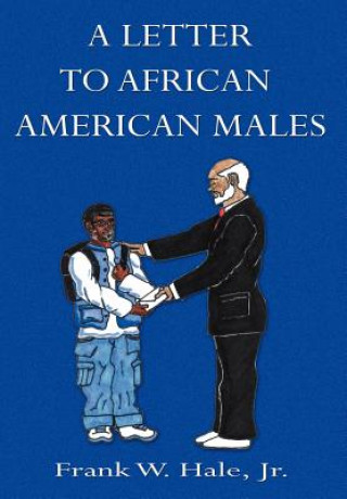 Kniha Letter to African American Males Jr Frank W Hale