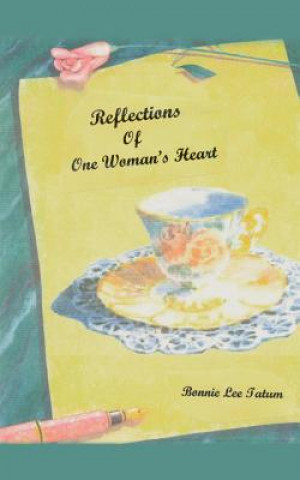 Βιβλίο Reflections of One Woman's Heart Bonnie Lee Tatum