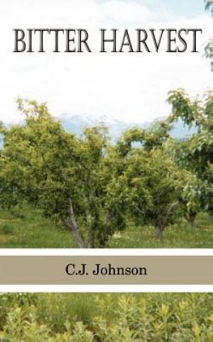 Kniha Bitter Harvest C J Johnson