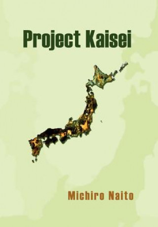 Kniha Project Kaisei Michiro Naito