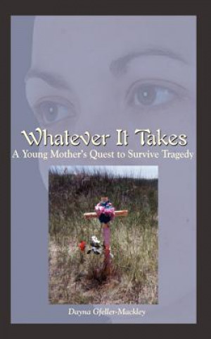 Knjiga Whatever it Takes Dayna Gfeller-Mackley