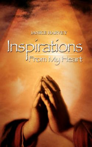 Książka Inspirations: from My Heart Janice Harvey