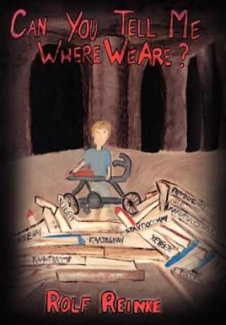 Libro Can You Tell Me Where We are Rolf Reinke