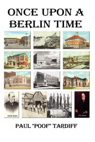 Kniha Once Upon a Berlin Time Paul Tardiff
