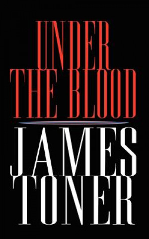 Kniha Under the Blood James Toner