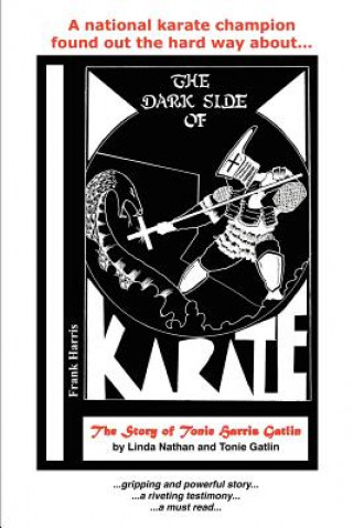 Kniha Dark Side of Karate Linda Nathan