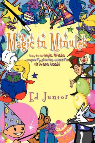 Kniha Magic in Minutes Ed Junior