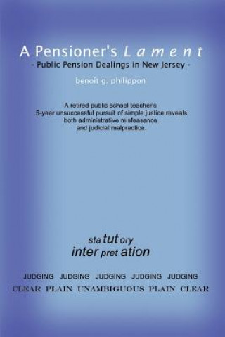 Libro Pensioner's Lament: Public Pension Dealings in New Jersey Benoit G Philippon