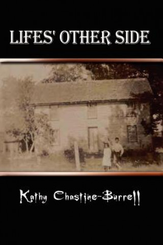 Könyv Lifes' Other Side Kathy Chastine-Burrell