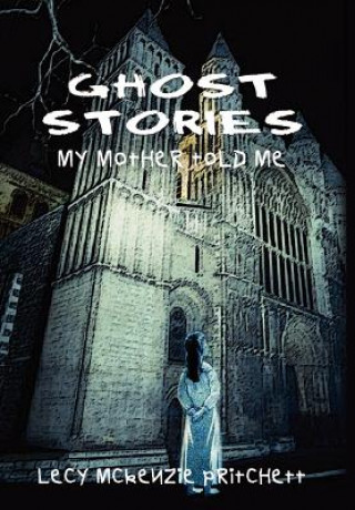 Könyv Ghost Stories Lecy McKenzie Pritchett