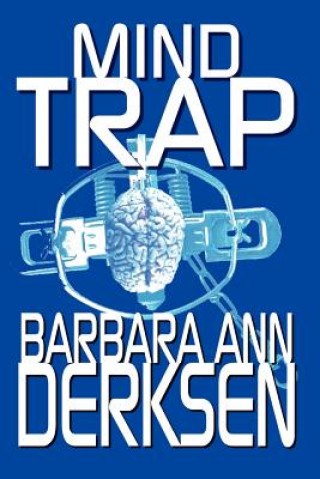 Livre Mind Trap Barbara Ann Derksen