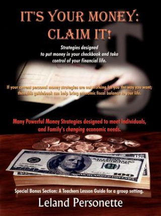 Kniha It's Your Money: Claim it! Leland Personette
