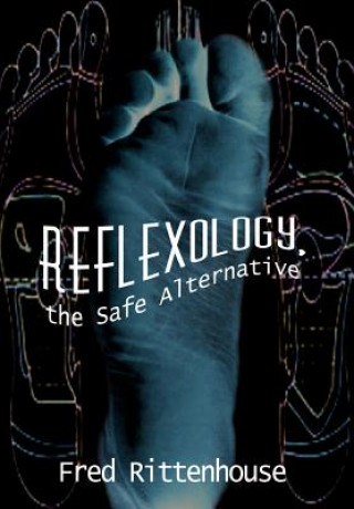 Książka Reflexology, the Safe Alternative Frederick E Rittenhouse